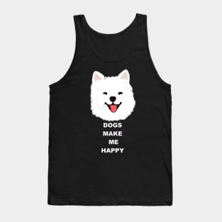 Samoyed make me happy Tank Top